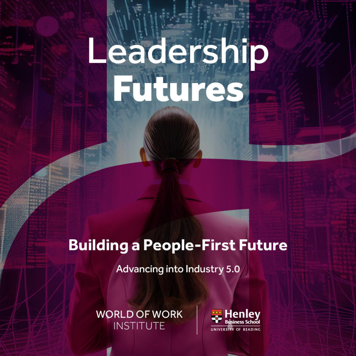 Leadership Futures: Building a People-First Future